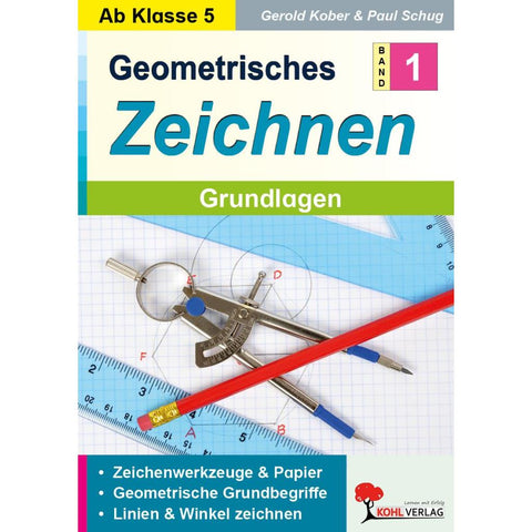 Geometrisches Zeichnen / Band 1: Grundlagen