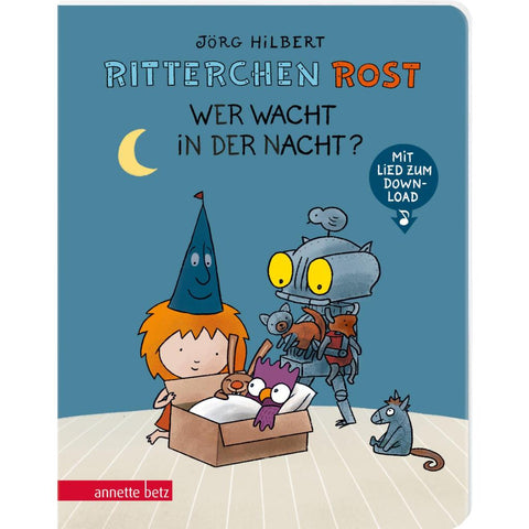 Ritterchen Rost - Wer wacht in der Nacht? (Ritterchen Rost, Bd. 5)