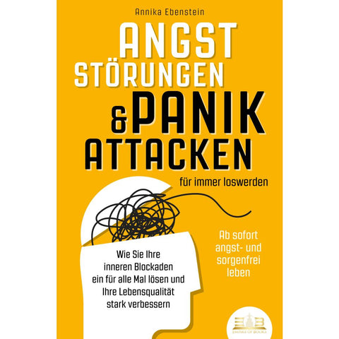 Ebenstein, A: ANGSTSTÖRUNGEN & PANIKATTACKEN für immer loswe