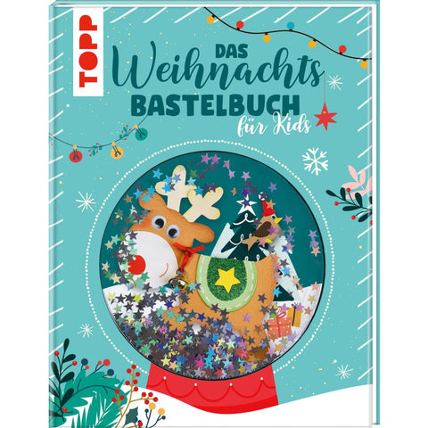 Das Weihnachtsbastelbuch für Kids