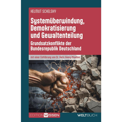 Systemüberwindung, Demokratisierung und Gewaltenteilung
