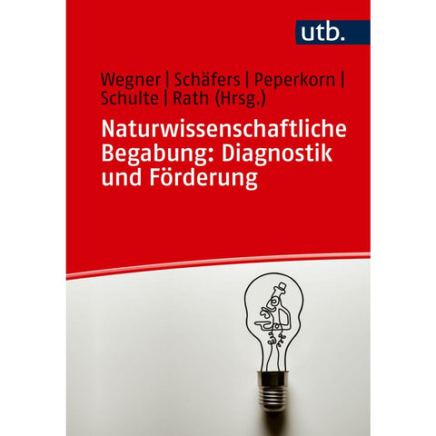 Naturwissenschaftliche Begabung: Diagnostik und Förderung