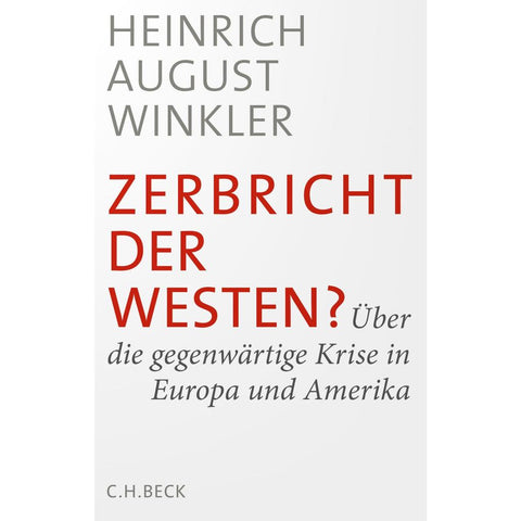Zerbricht der Westen?