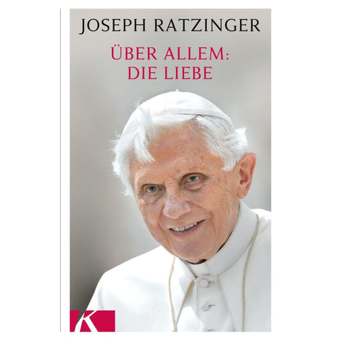 Über allem: Die Liebe