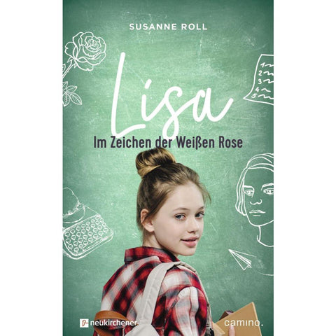 Lisa - Im Zeichen der Weißen Rose