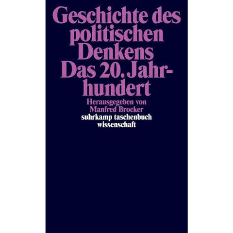 Geschichte des politischen Denkens. Das 20. Jahrhundert