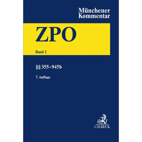 Münchener Kommentar zur Zivilprozessordnung  Bd. 2: §§ 355-945b