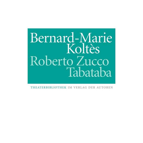 Roberto Zucco. Tabataba