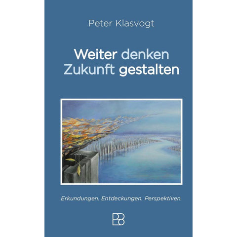 Weiter denken, Zukunft gestalten
