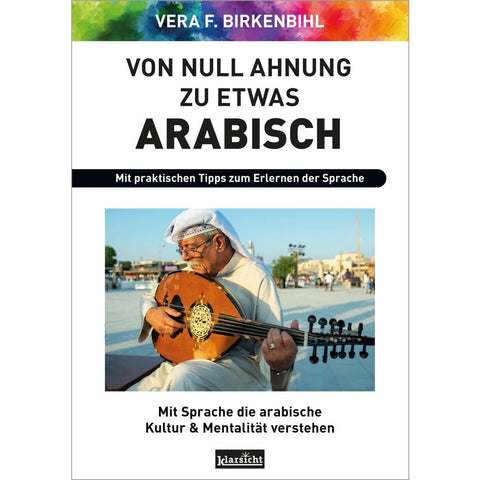 Von Null Ahnung zu etwas Arabisch