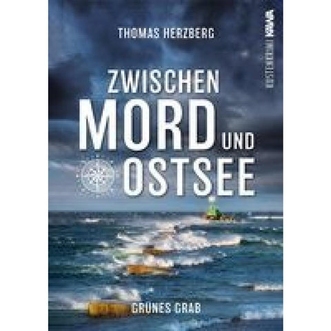 Grünes Grab (Zwischen Mord und Ostsee - Küstenkrimi 2)