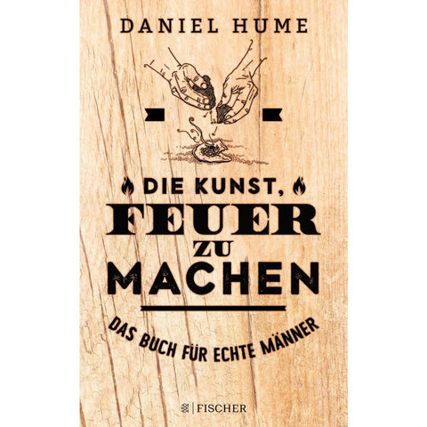Die Kunst, Feuer zu machen
