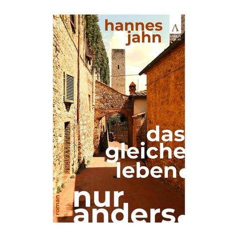 Das gleiche Leben. Nur anders.