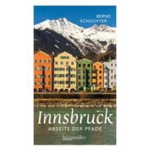 Innsbruck abseits der Pfade