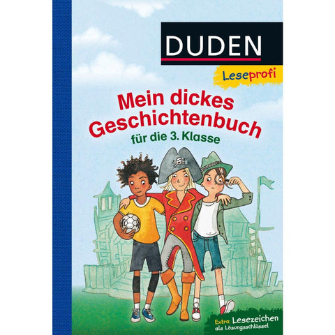 Leseprofi - Mein dickes Geschichtenbuch für die 3. Klasse