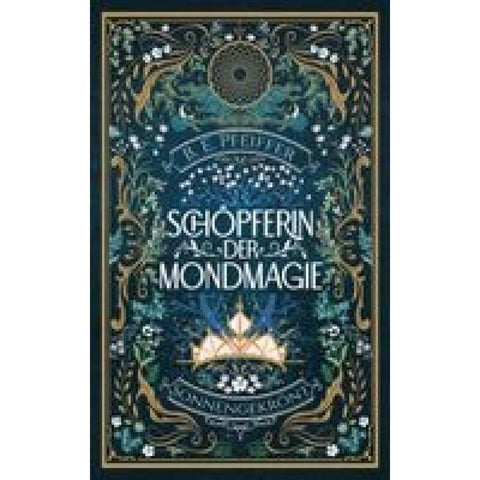 Schöpferin der Mondmagie - Sonnengekrönt