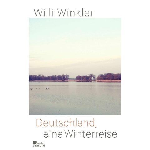 Deutschland, eine Winterreise