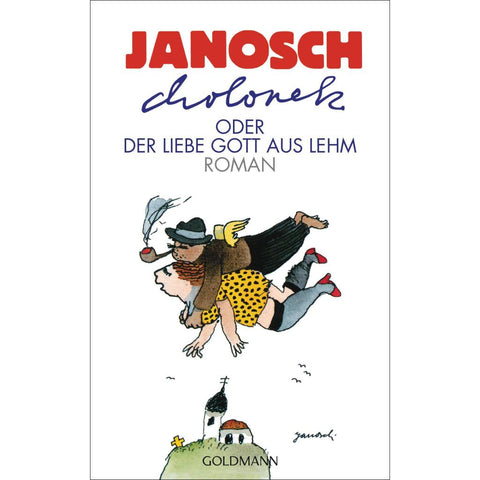 Cholonek oder Der liebe Gott aus Lehm