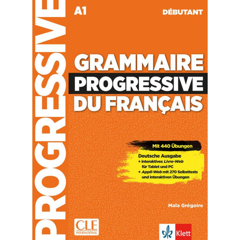 Grammaire progressive du français - Niveau débutant - Deutsche Ausgabe