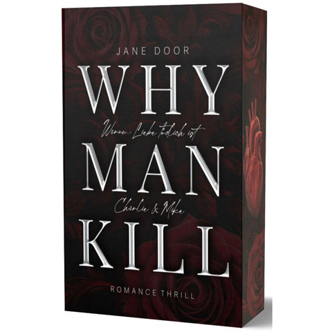 WHY MAN KILL