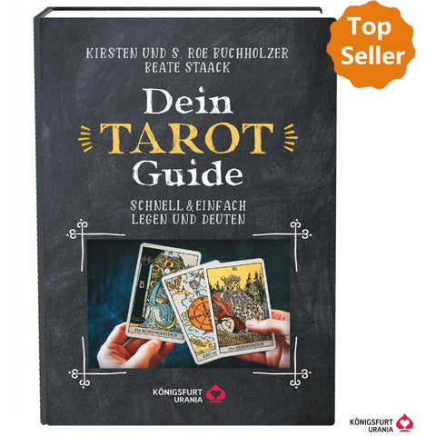 Dein Tarot Guide -Schnell & einfach legen und deuten