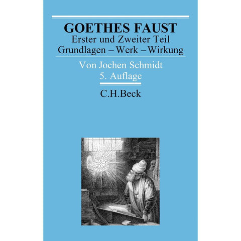 Goethes Faust Erster und Zweiter Teil