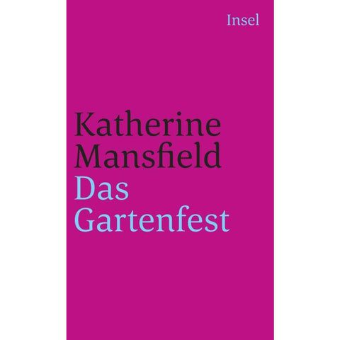 Das Gartenfest und andere Erzählungen