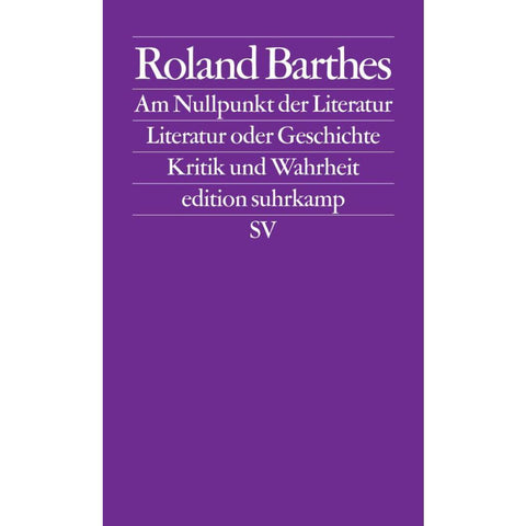 Am Nullpunkt der Literatur / Literatur oder Geschichte / Kritik und.Wahrheit