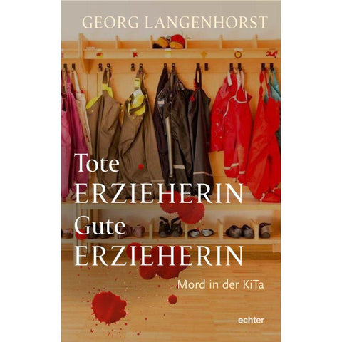 Tote Erzieherin - Gute Erzieherin