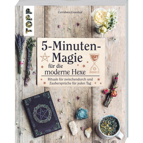 5-Minuten-Magie für die moderne Hexe