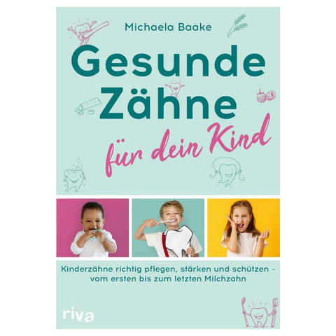 Gesunde Zähne für dein Kind