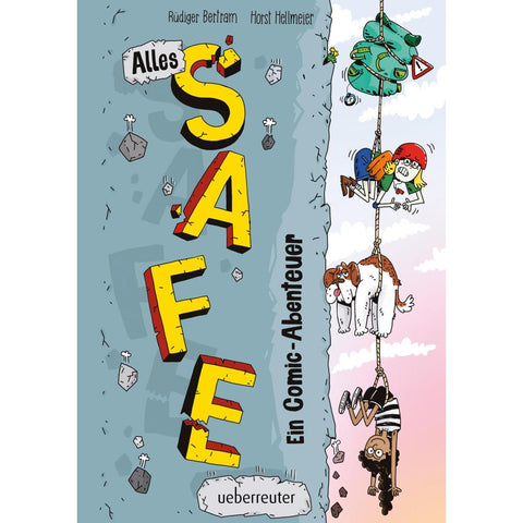 Alles Safe. Ein Comic-Abenteuer