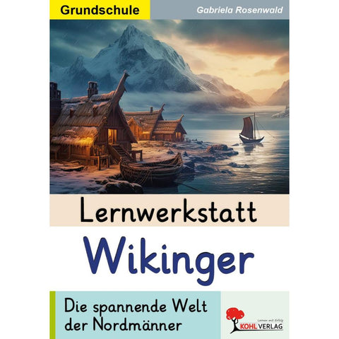 Lernwerkstatt Wikinger / Grundschule