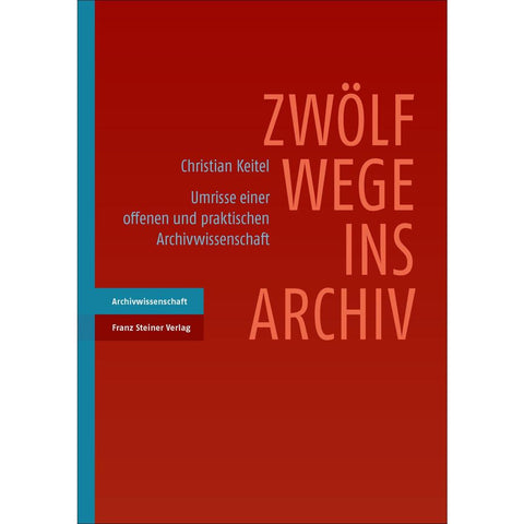 Zwölf Wege ins Archiv