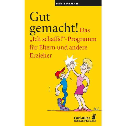 Gut gemacht!
