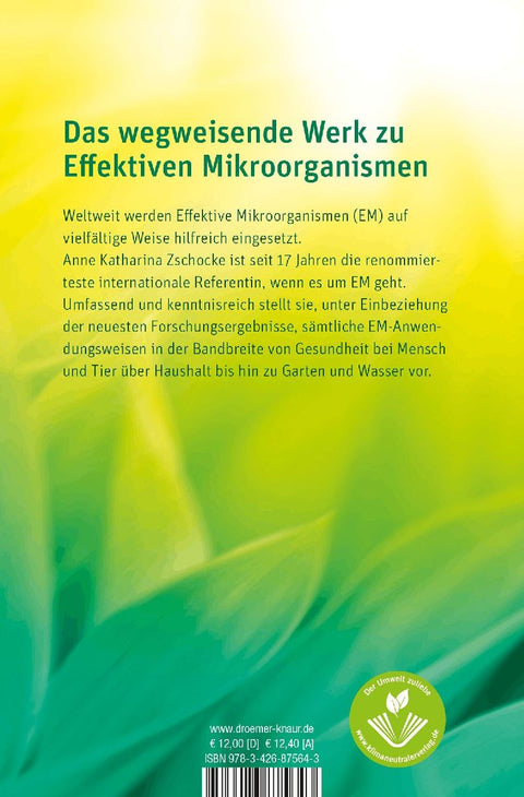 Die erstaunlichen Kräfte der Effektiven Mikroorganismen EM