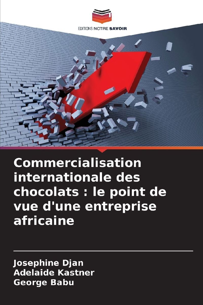 Commercialisation internationale des chocolats : le point de vue d'une entreprise africaine