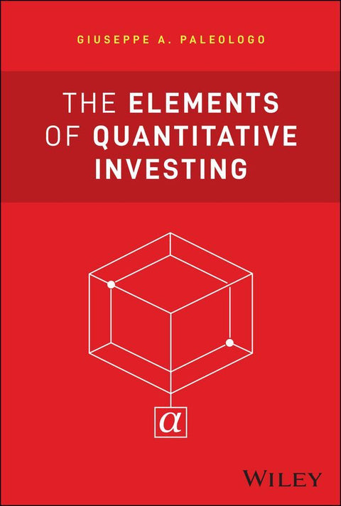 The Elements of Quantitative Investing