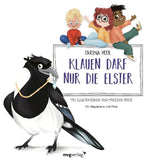 Klauen darf nur die Elster