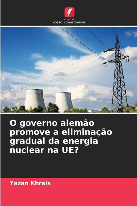 O governo alemão promove a eliminação gradual da energia nuclear na UE?