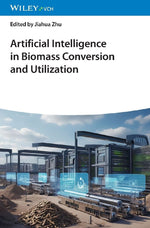 Artificial Intelligence in Biomass Conversion and Utilization