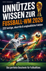Unnützes Wissen zur Fußball-WM 2026