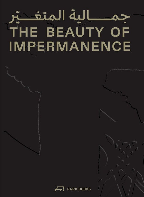 The Beauty of Impermanence