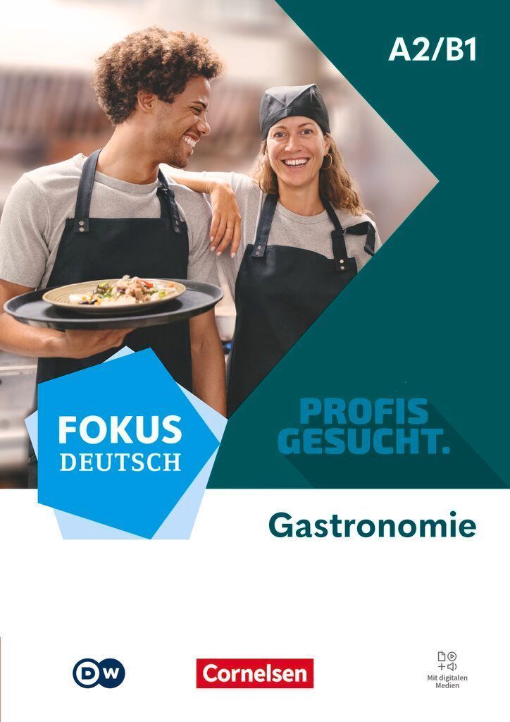 Fokus Deutsch A2/B1 - Profis gesucht - Berufsfeld Gastronomie - Kurs- und Übungsbuch - Inkl. E-Book und digitalen Medien