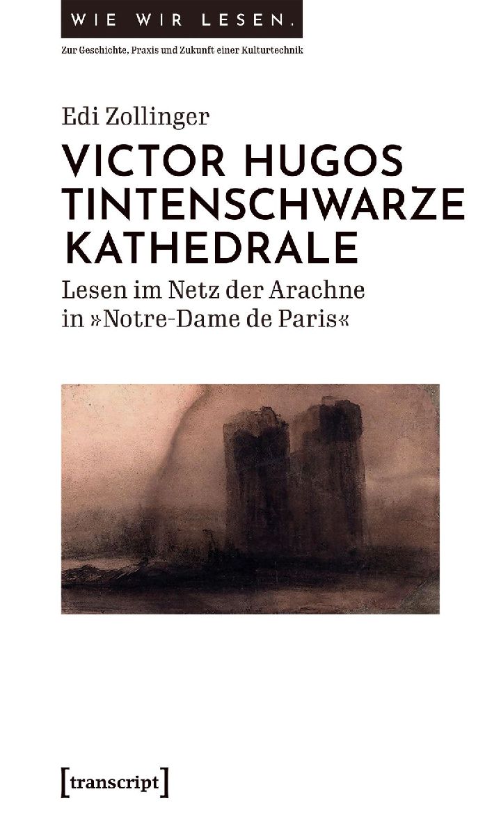 Victor Hugos tintenschwarze Kathedrale