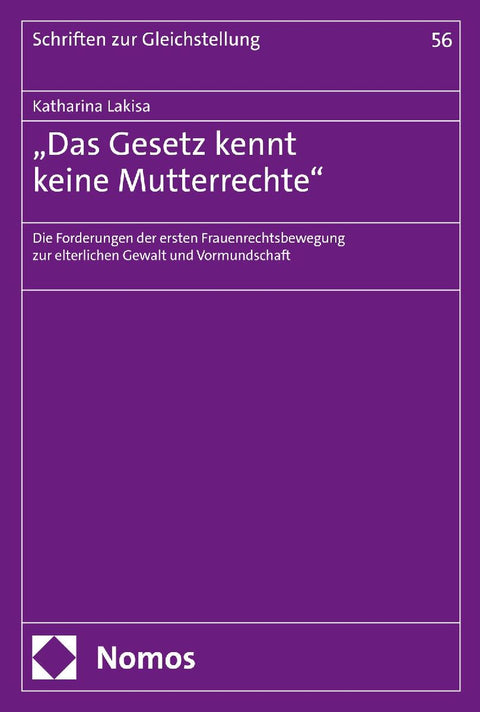 "Das Gesetz kennt keine Mutterrechte"