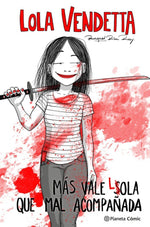Mas vale Lola que mal acompañada