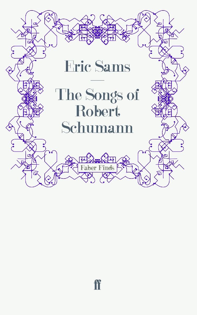 The Songs of Robert Schumann