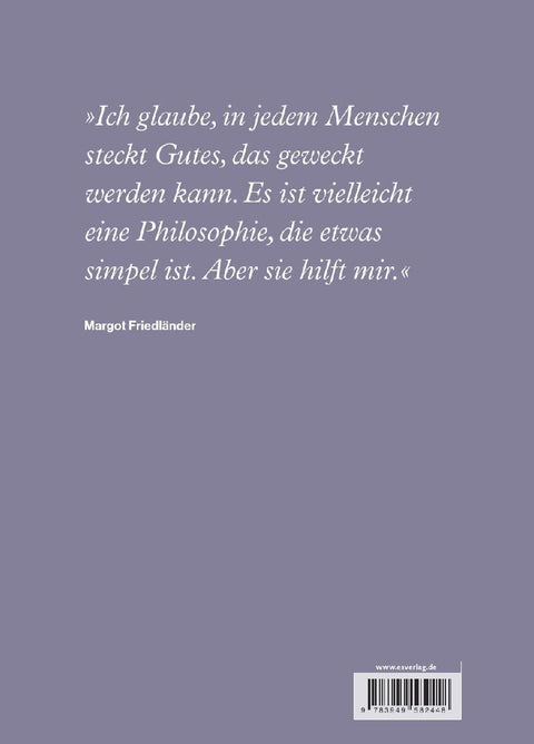Margot Friedländer. Eine Stimme für das Leben