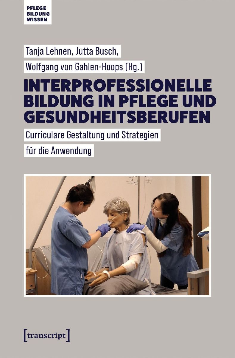 Interprofessionelle Bildung in Pflege und Gesundheitsberufen